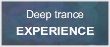 Deep trance experience